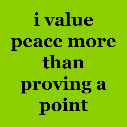 brat i value peace more than proving a point